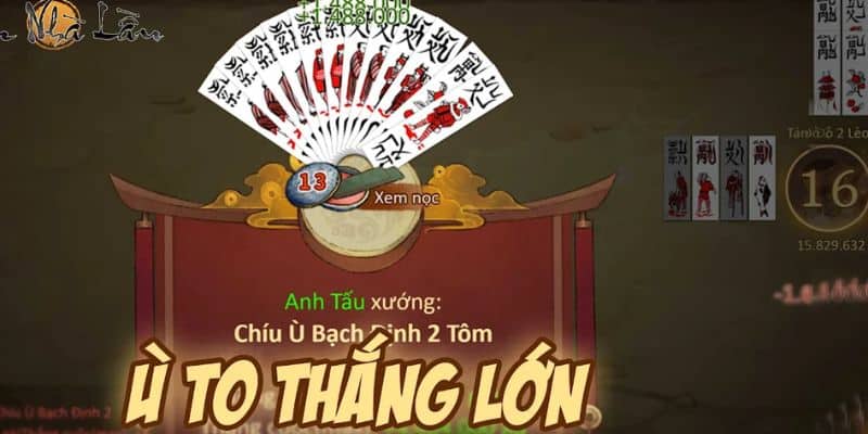 Điều kiện Ù khi đánh bài Chắn