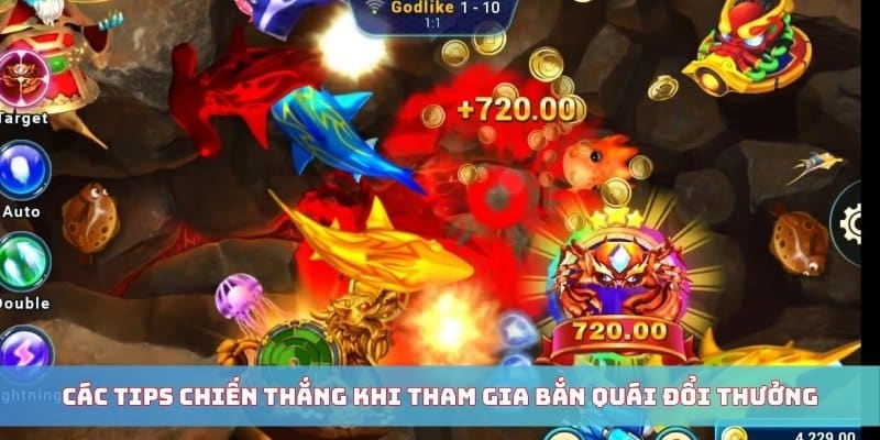 Các tips chiến thắng khi tham gia bắn quái đổi thưởng
