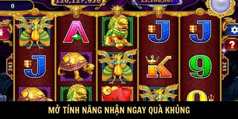 Mở tính năng nhận ngay quà khủng